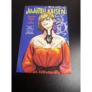 Jujutsu Kaisen: Thorny Road at Dawn [Jujutsu Kaisen Novels]